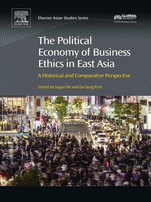 cover image of The Political Economy of Business Ethics in East Asia